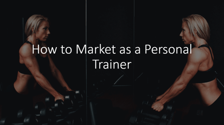 How to Market as a Personal Trainer