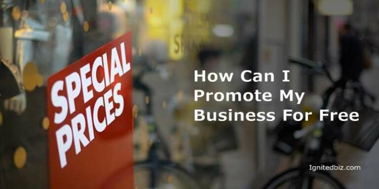 How Can I Promote My Business For Free