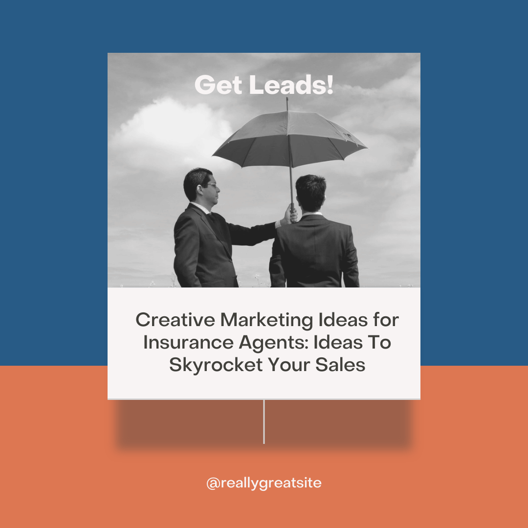 Creative Marketing Ideas for Insurance Agents